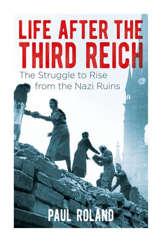  Life After the Third Reich(Kobo/電子書)