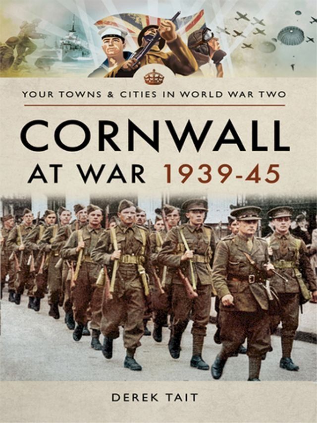  Cornwall at War, 1939–45(Kobo/電子書)