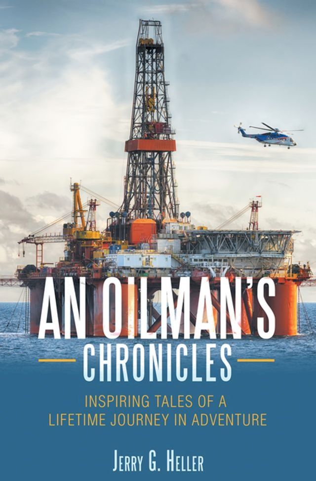  An Oilman’s Chronicles(Kobo/電子書)