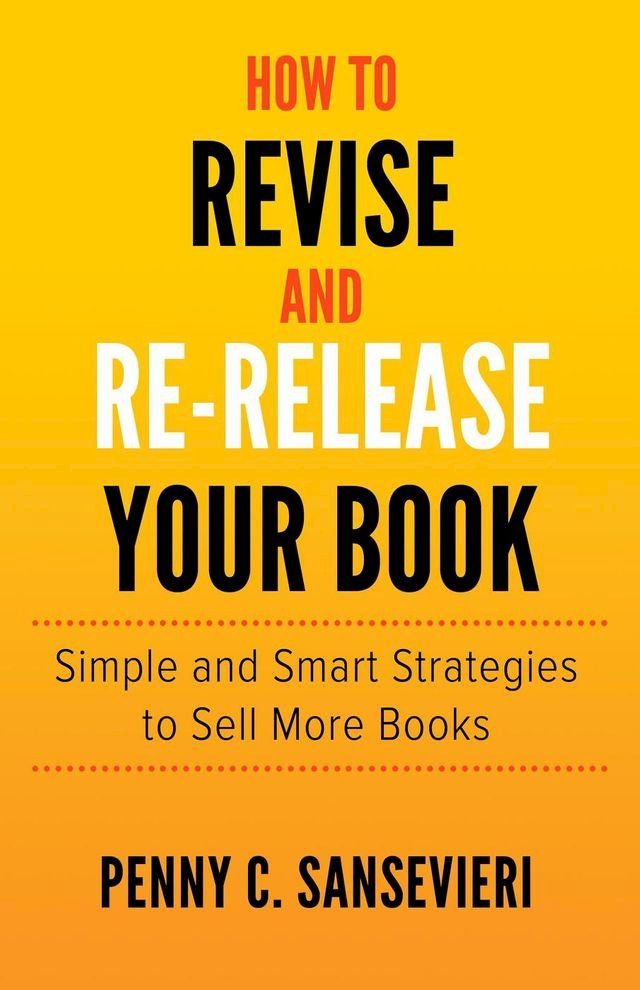  How to Revise and Re-Release Your Book(Kobo/電子書)