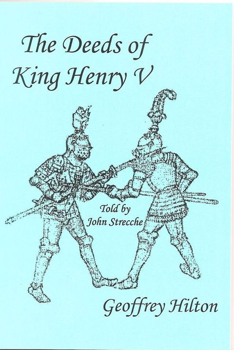 The Deeds of King Henry V(Kobo/電子書)