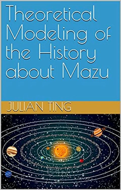 Theoretical Modeling of the History about Mazu(Kobo/電子書)