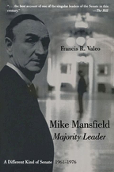 Mike Mansfield, Majority Leader(Kobo/電子書)