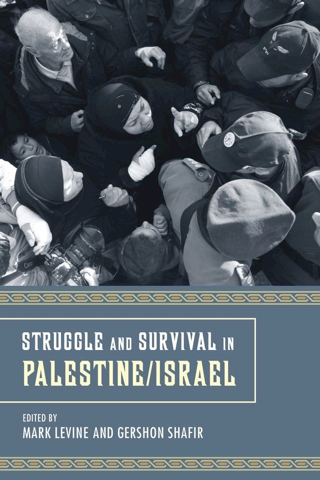  Struggle and Survival in Palestine/Israel(Kobo/電子書)