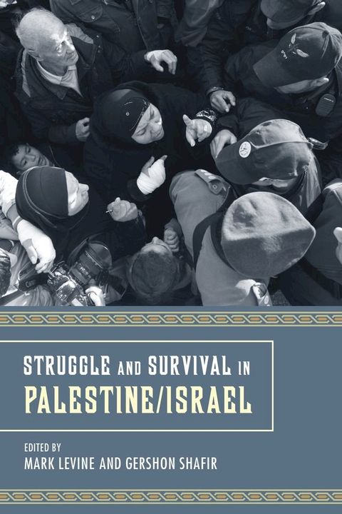 Struggle and Survival in Palestine/Israel(Kobo/電子書)