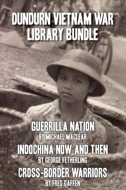 Dundurn Vietnam War Library Bundle(Kobo/電子書)