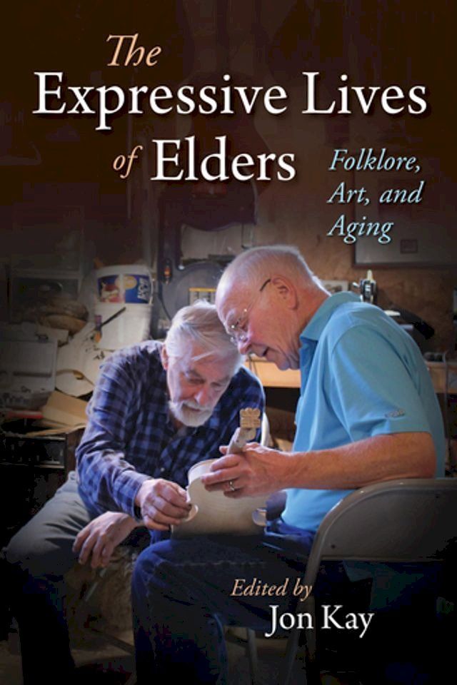  The Expressive Lives of Elders(Kobo/電子書)