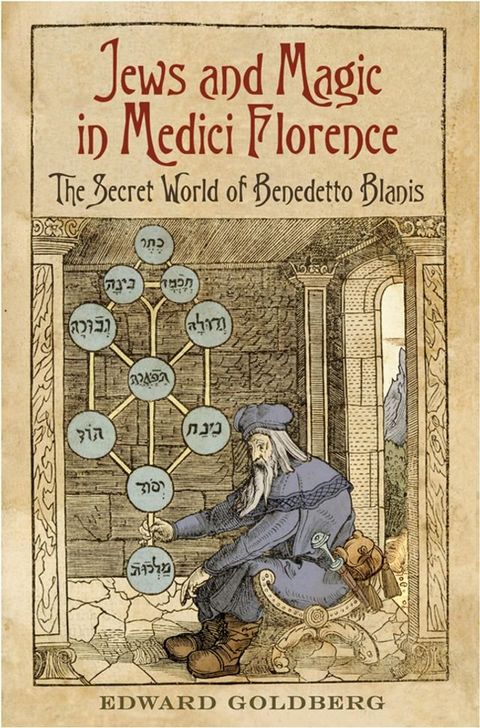 Jews and Magic in Medici Florence(Kobo/電子書)