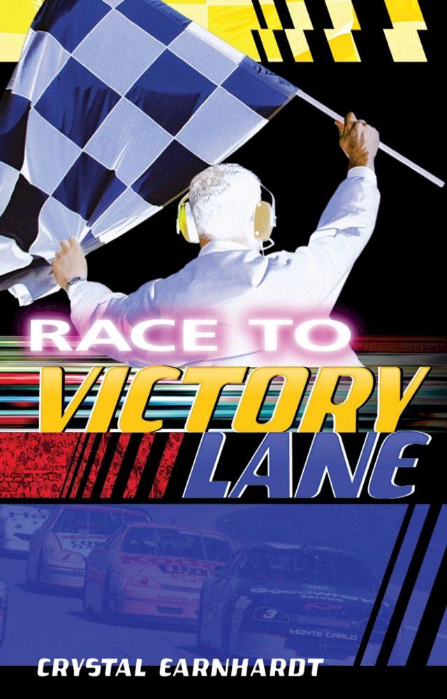  Race to Victory Lane(Kobo/電子書)