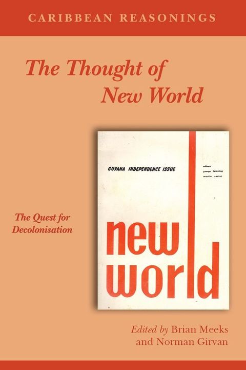 Caribbean Reasonings: The Thought of New World - The Quest for Decolonisation(Kobo/電子書)