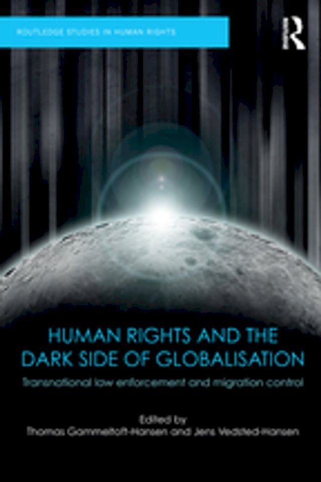  Human Rights and the Dark Side of Globalisation(Kobo/電子書)