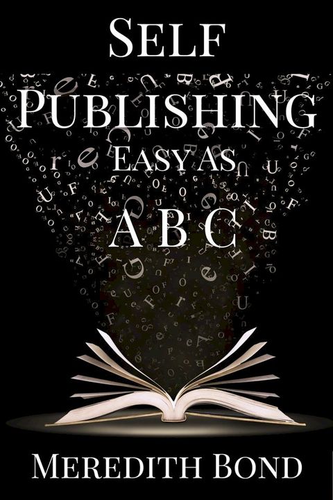 Self-Publishing: Easy as ABC(Kobo/電子書)