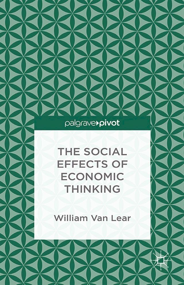  The Social Effects of Economic Thinking(Kobo/電子書)