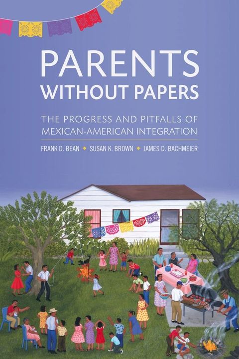 Parents Without Papers(Kobo/電子書)