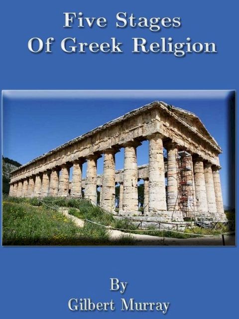 Five Stages Of Greek Religion(Kobo/電子書)