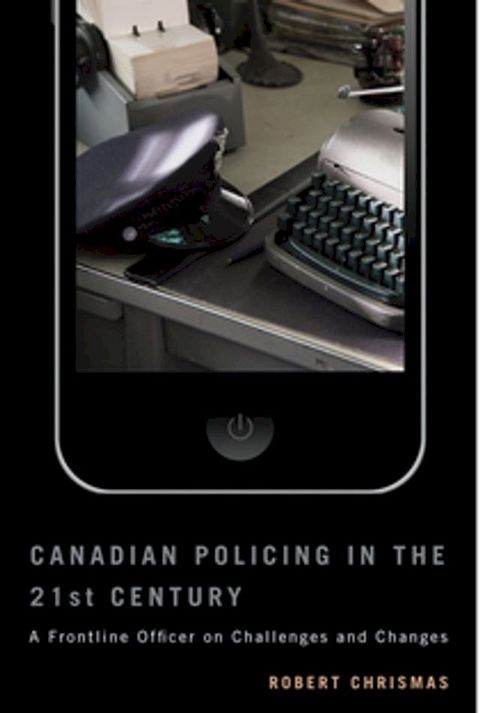 Canadian Policing in the 21st Century(Kobo/電子書)