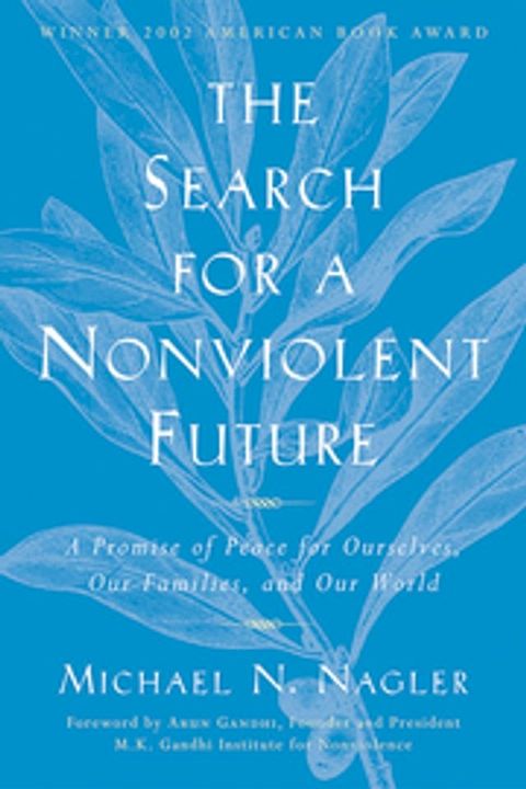 The Search for a Nonviolent Future(Kobo/電子書)