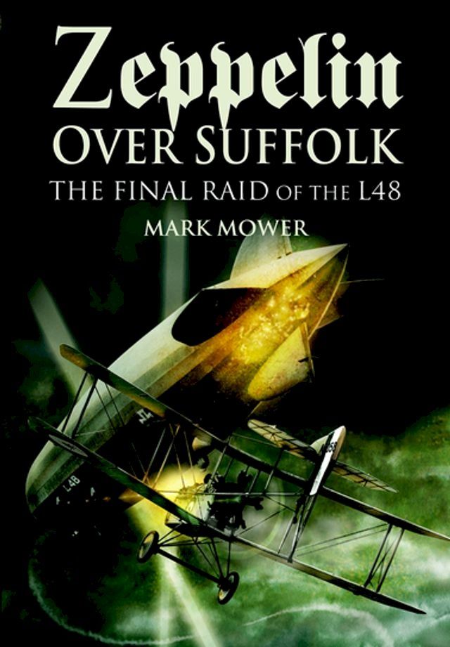  Zeppelin over Suffolk(Kobo/電子書)