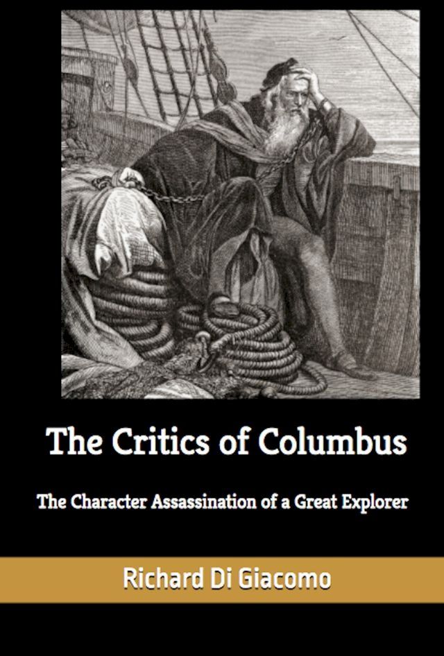  The Critics of Columbus: The Character Assassination of a Great Explorer(Kobo/電子書)