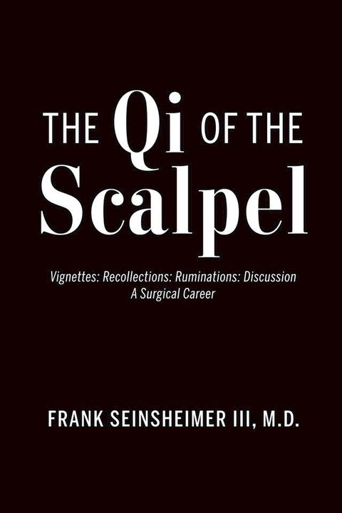 The Qi of the Scalpel(Kobo/電子書)