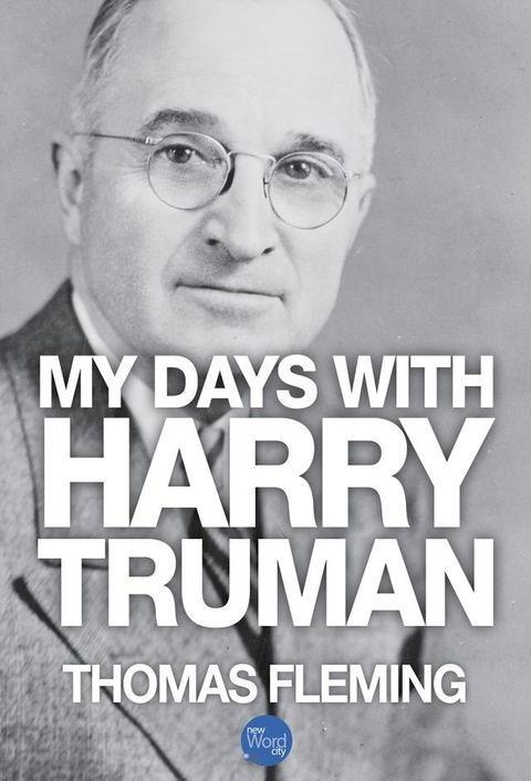 My Days with Harry Truman(Kobo/電子書)