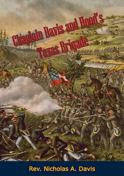 Chaplain Davis and Hood's Texas Brigade(Kobo/電子書)