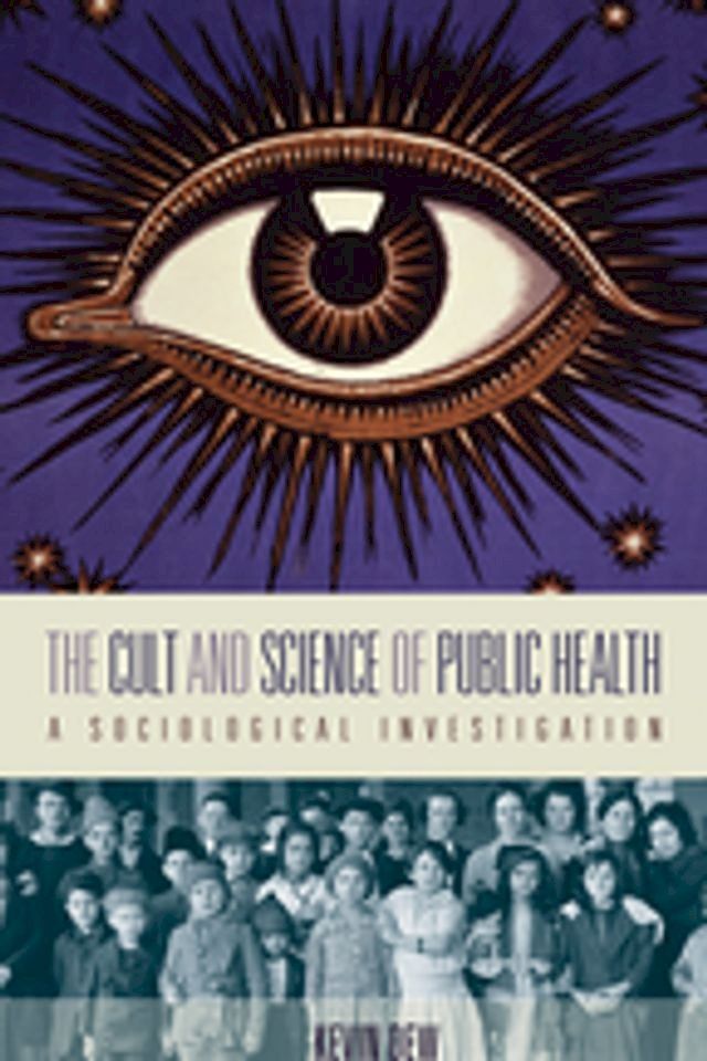  The Cult and Science of Public Health(Kobo/電子書)