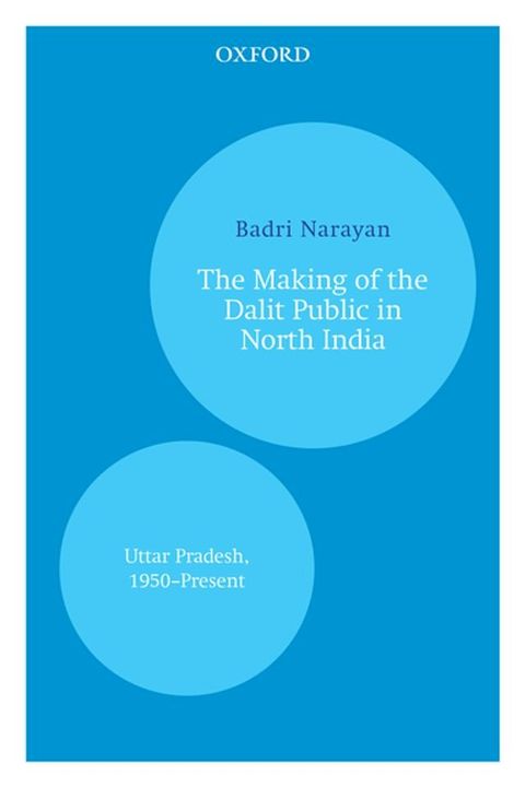 The Making of the Dalit Public in North India(Kobo/電子書)