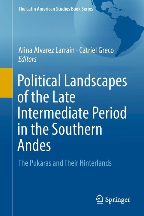 Political Landscapes of the Late Intermediate Period in the Southern Andes(Kobo/電子書)