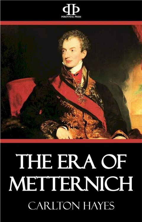 The Era of Metternich(Kobo/電子書)