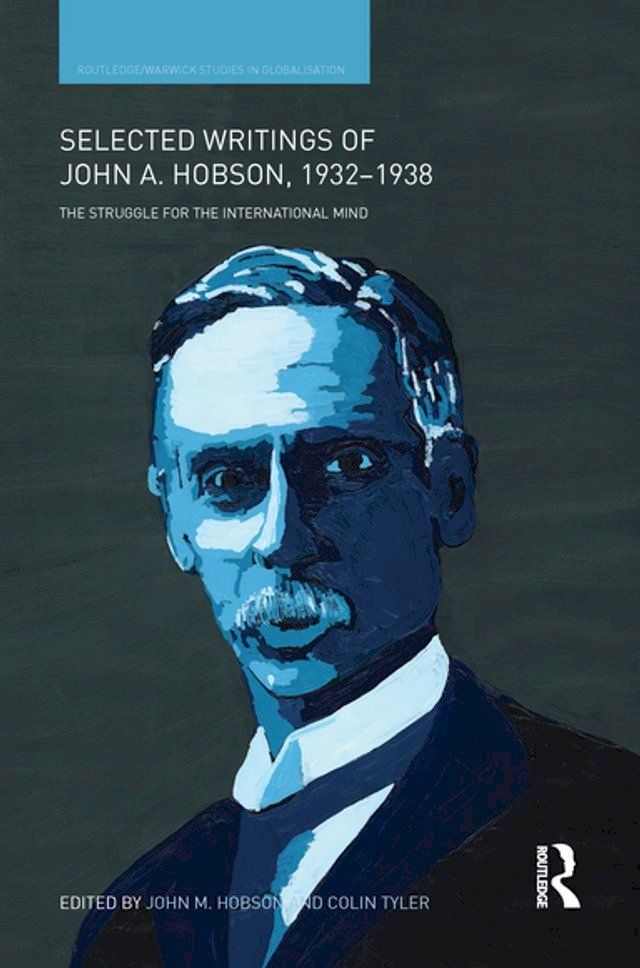  Selected Writings of John A. Hobson 1932-1938(Kobo/電子書)