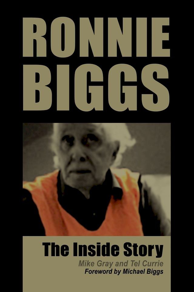  Ronnie Biggs - The Inside Story(Kobo/電子書)