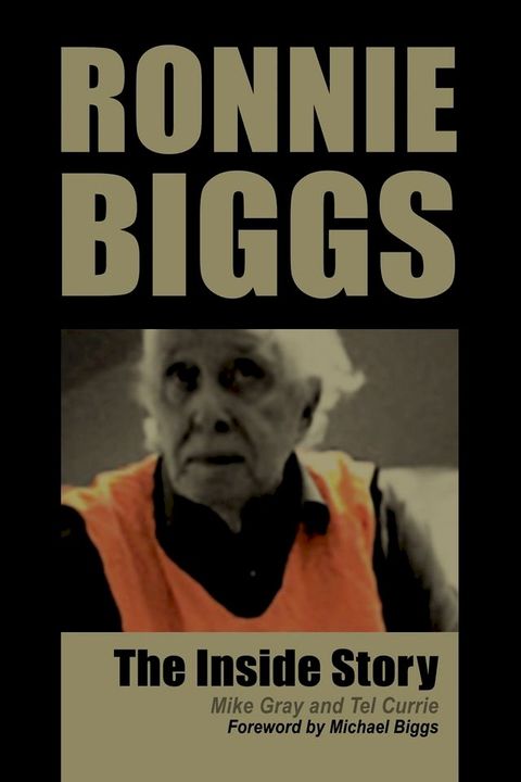 Ronnie Biggs - The Inside Story(Kobo/電子書)