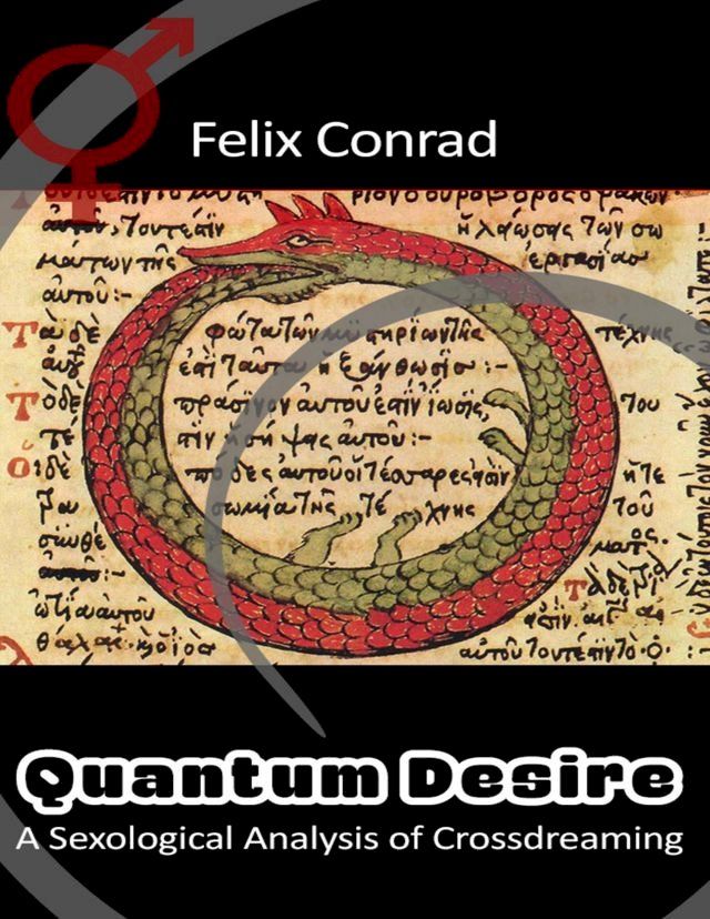  Quantum Desire: A Sexological Analysis of Crossdreaming(Kobo/電子書)