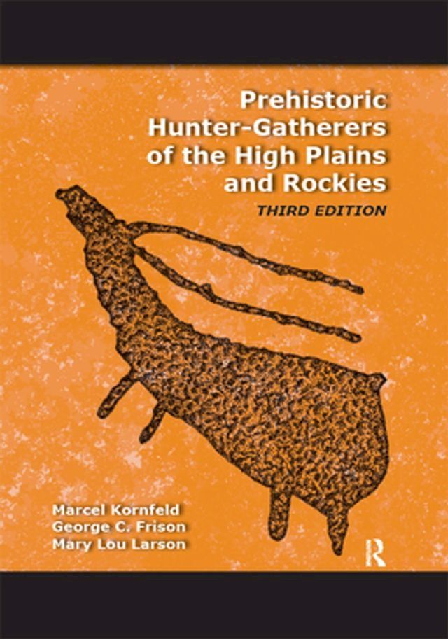  Prehistoric Hunter-Gatherers of the High Plains and Rockies(Kobo/電子書)