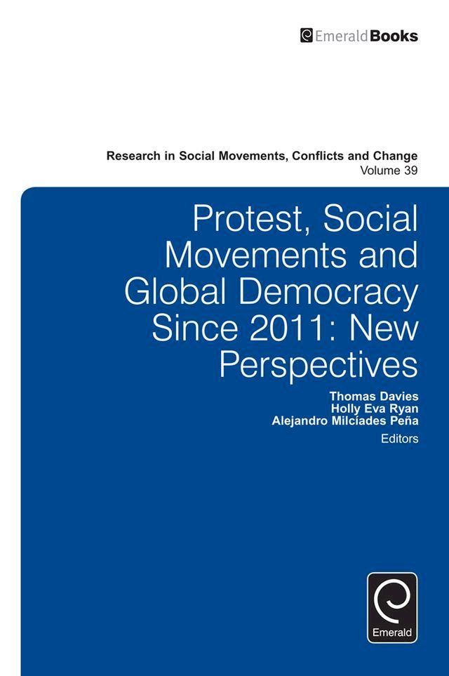  Protest, Social Movements, and Global Democracy since 2011(Kobo/電子書)