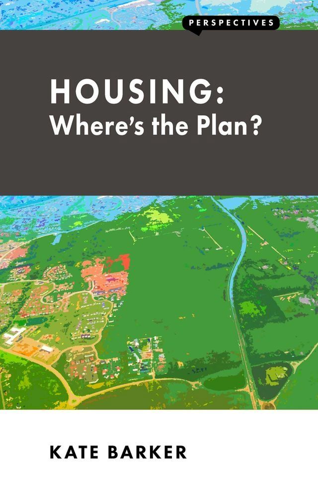  Housing: Where’s the Plan?(Kobo/電子書)