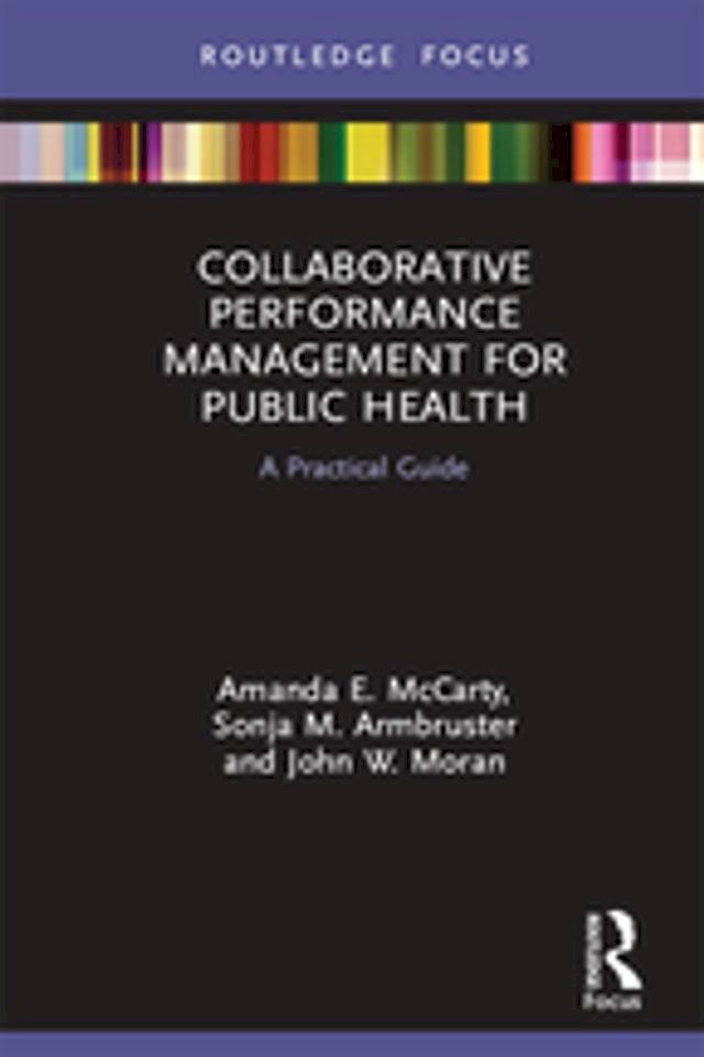  Collaborative Performance Management for Public Health(Kobo/電子書)