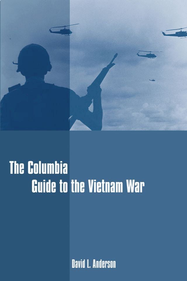  The Columbia Guide to the Vietnam War(Kobo/電子書)