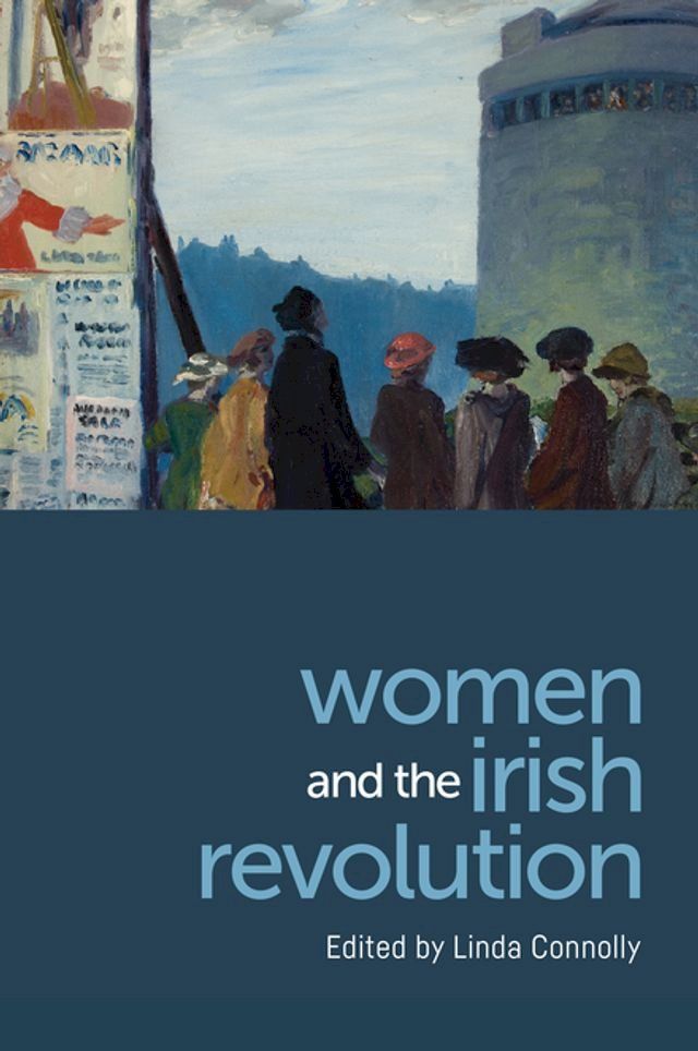  Women and the Irish Revolution(Kobo/電子書)