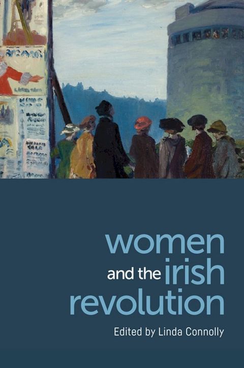 Women and the Irish Revolution(Kobo/電子書)