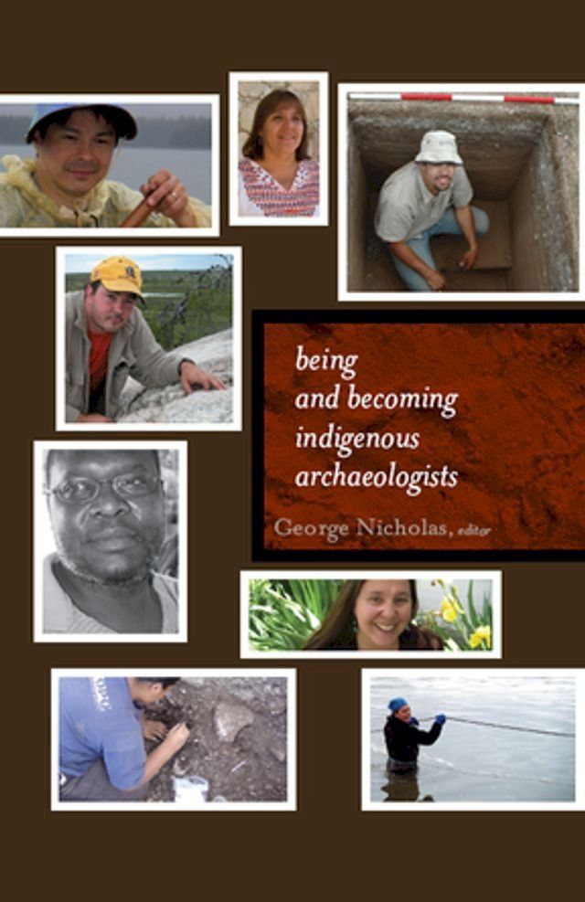  Being and Becoming Indigenous Archaeologists(Kobo/電子書)