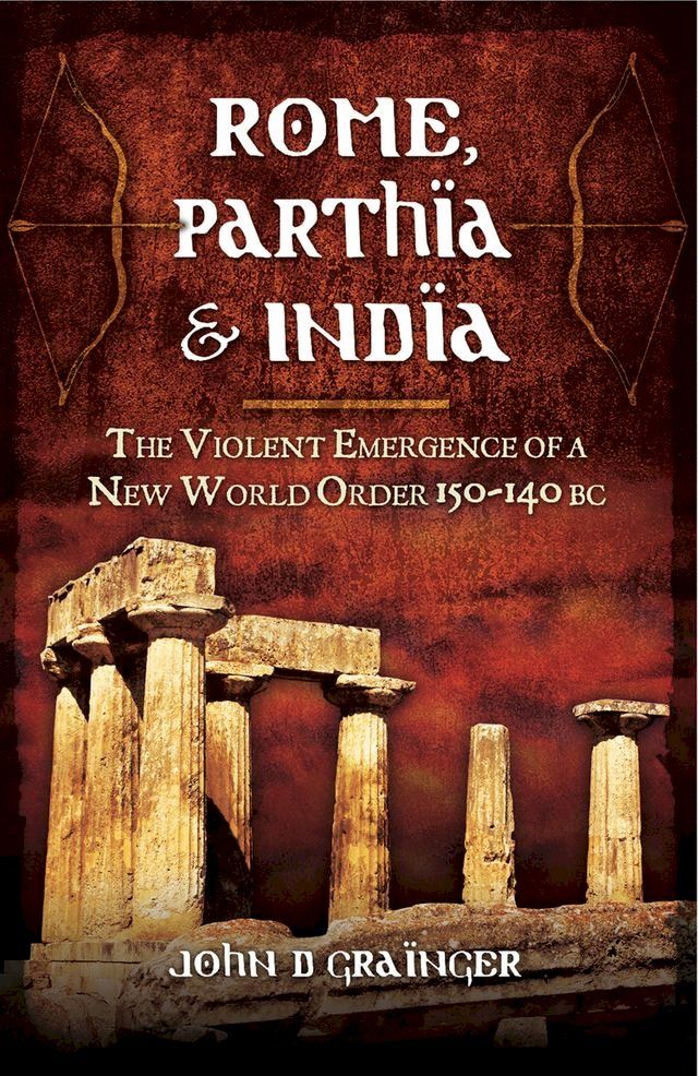  Rome, Parthia & India(Kobo/電子書)