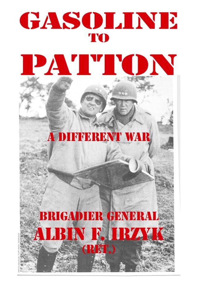  Gasoline To Patton: A Different War(Kobo/電子書)