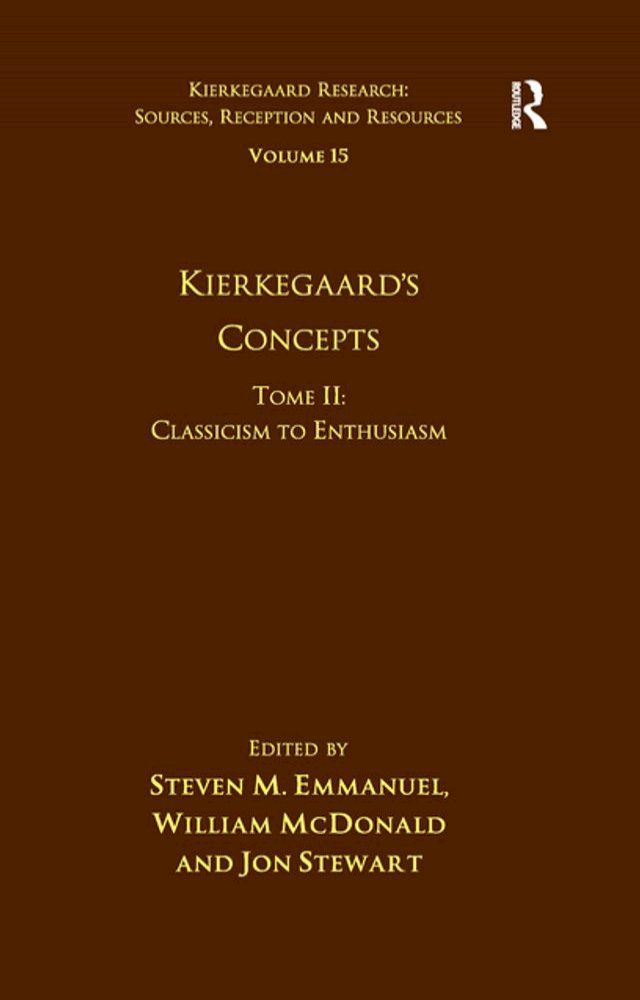  Volume 15, Tome II: Kierkegaard's Concepts(Kobo/電子書)