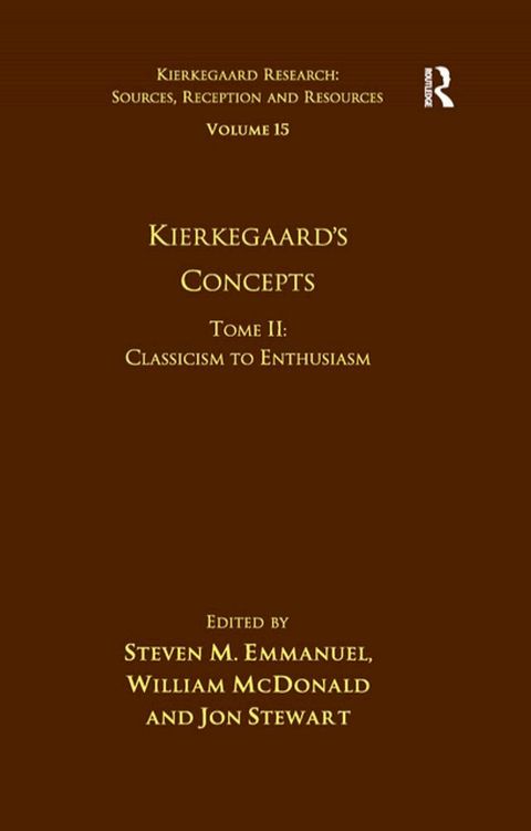 Volume 15, Tome II: Kierkegaard's Concepts(Kobo/電子書)