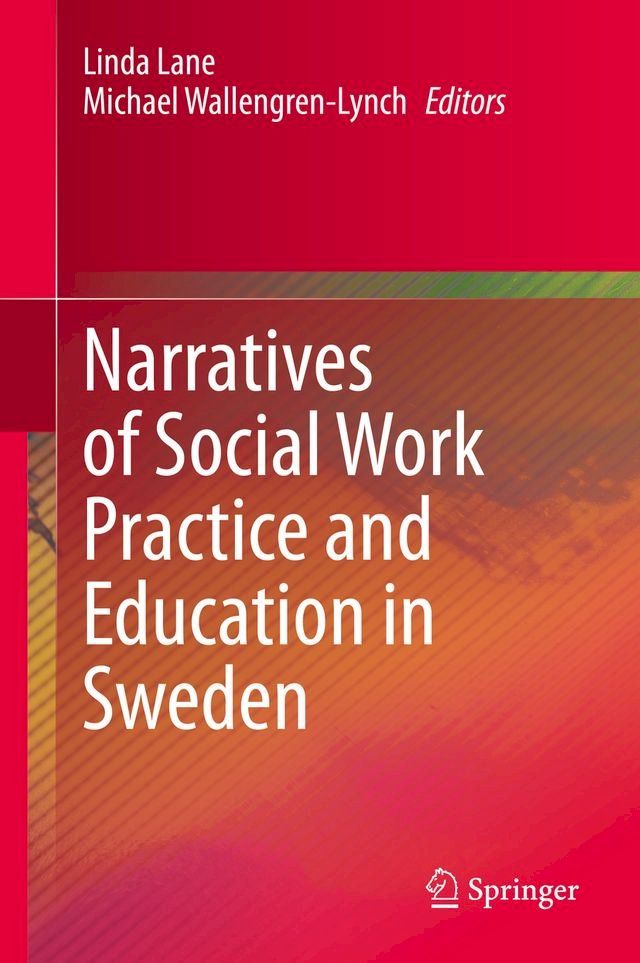  Narratives of Social Work Practice and Education in Sweden(Kobo/電子書)