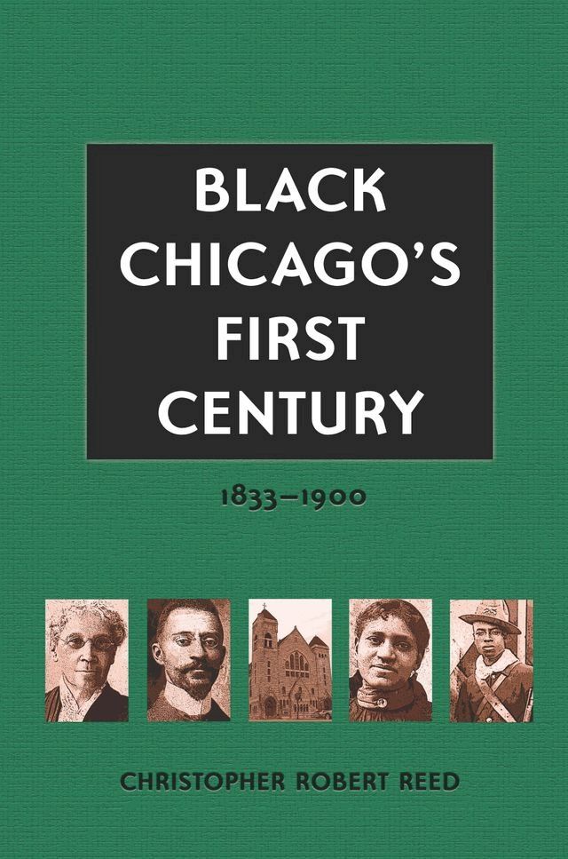  Black Chicago's First Century(Kobo/電子書)