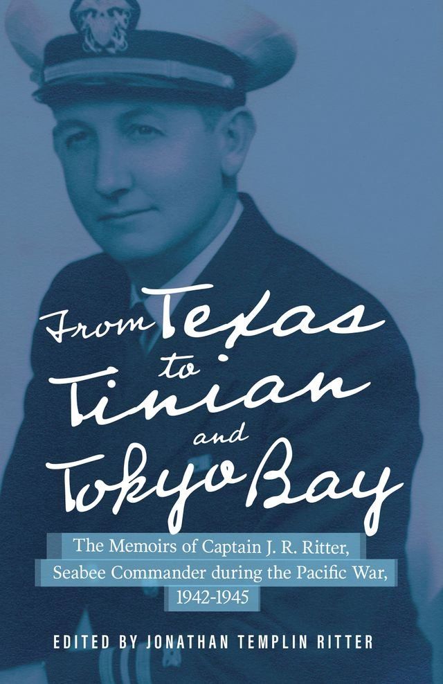  From Texas to Tinian and Tokyo Bay(Kobo/電子書)