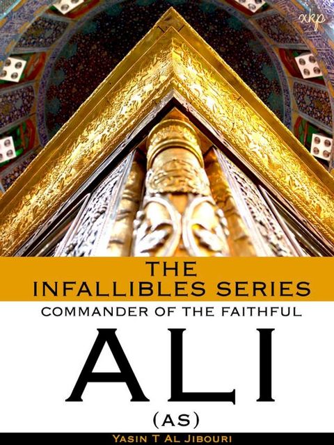 The Infallibles Series - Commander Of The Faithful ALI (As)(Kobo/電子書)